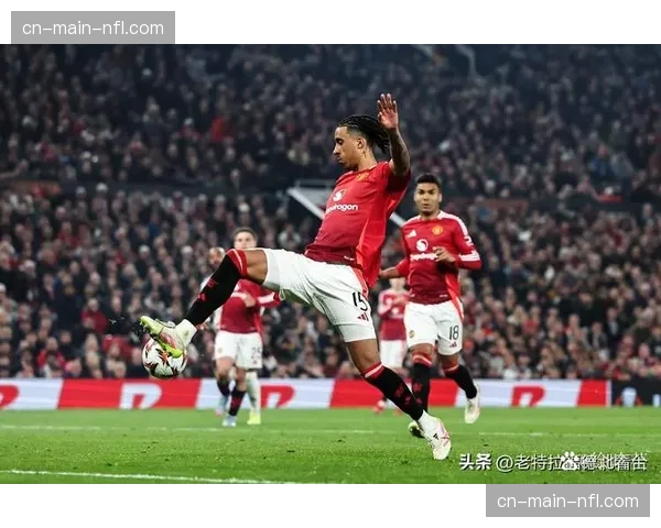 战术述评:曼联平局暴露问题,缺乏有效的肋部接应点导致进攻过于依赖边路传中 战术述评:曼联平局暴露问题,缺乏有效的肋部接应点导致进攻过于依赖边路传中